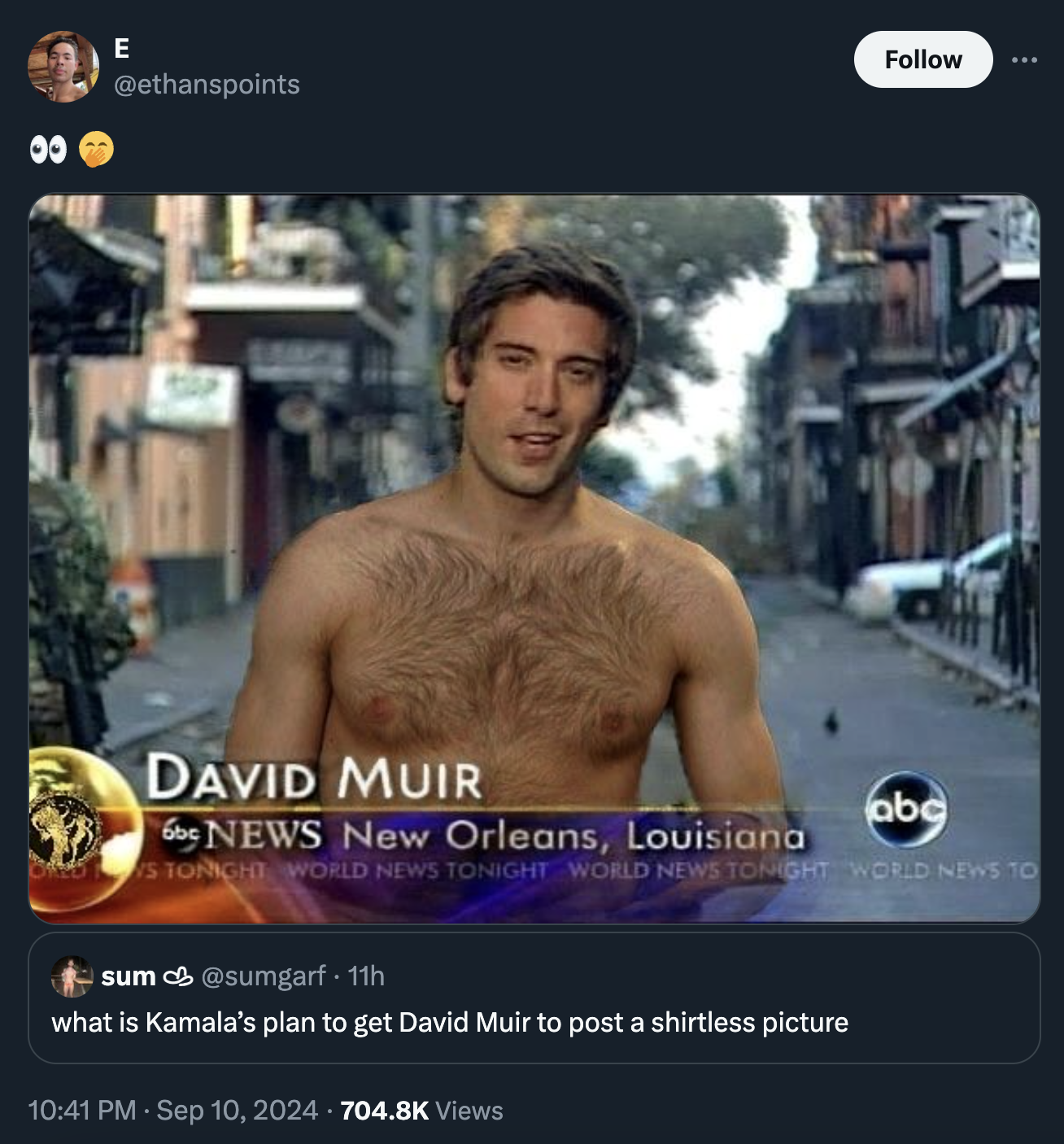 00 E sum David Muir 6 News New Orleans, Louisiana abc S Tonight World News Tonight World News Tonight World News To 11h what is Kamala's plan to get David Muir to post a shirtless picture Views